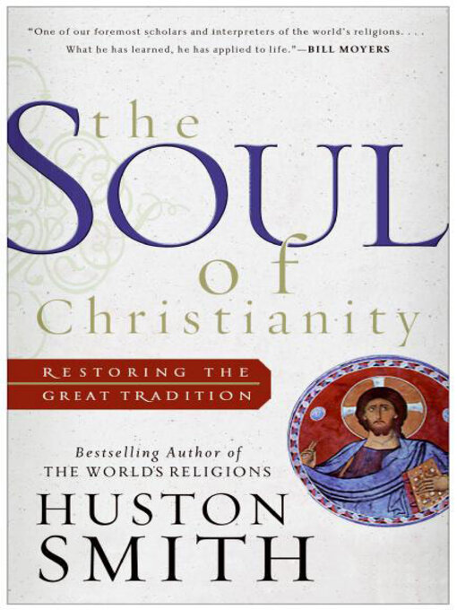 Title details for The Soul of Christianity by Huston Smith - Available